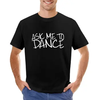 Попроси меня потанцевать (легкая) футболка, графические футболки, черная футболка, блузка, мужские футболки