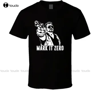 Футболка Mark It Zero Walter Big Lebowski На заказ Aldult Подростковые футболки унисекс с цифровой печатью Xs-5Xl, подарочная уличная одежда на заказ