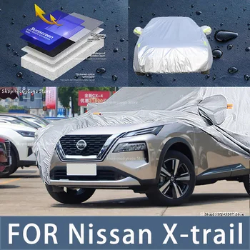 Для NIssan X-trail Наружная защита, полные автомобильные чехлы, снежный покров, Солнцезащитный козырек, Водонепроницаемые пылезащитные внешние автомобильные аксессуары